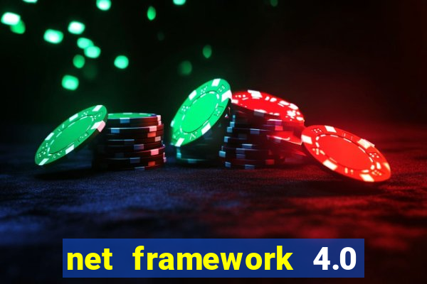 net framework 4.0 v 30319 windows 7